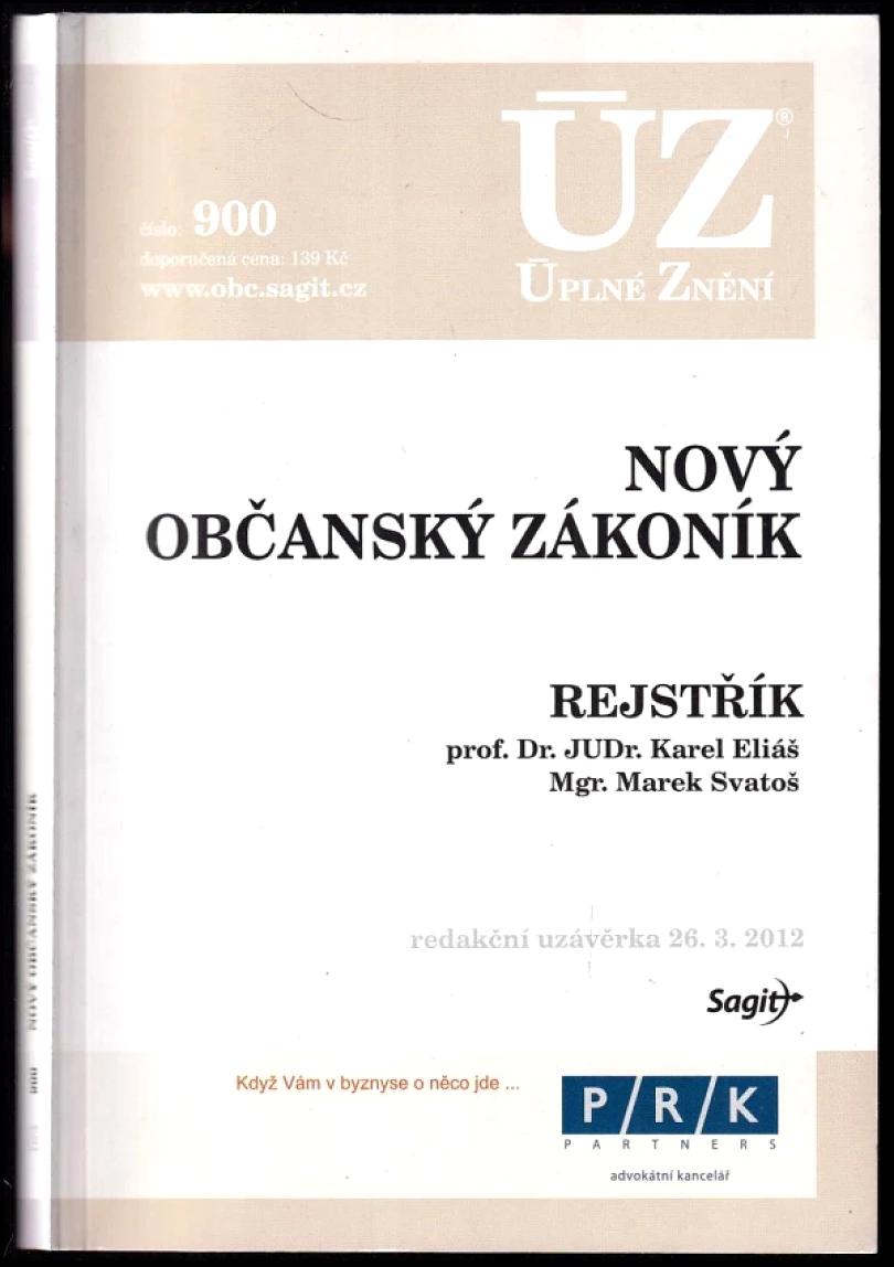 Levně Nový občanský zákoník 2012 - rejstřík - redakční uzávěrka 26. 3. 2012 (Karel Eliáš, 2012)