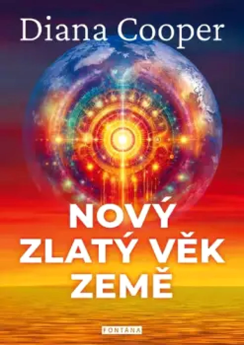 Nový zlatý nový věk Země (Diana Cooper, 2026)