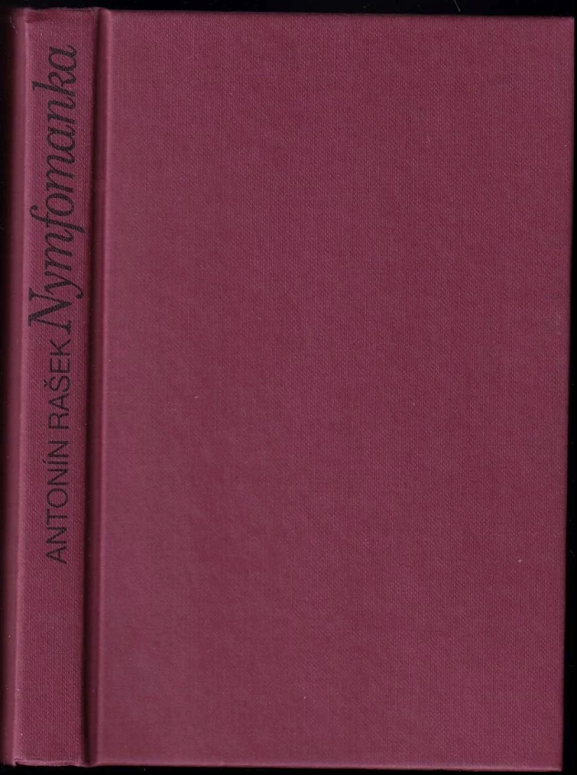 Levně Nymfomanka (Antonín Rašek, 2005)