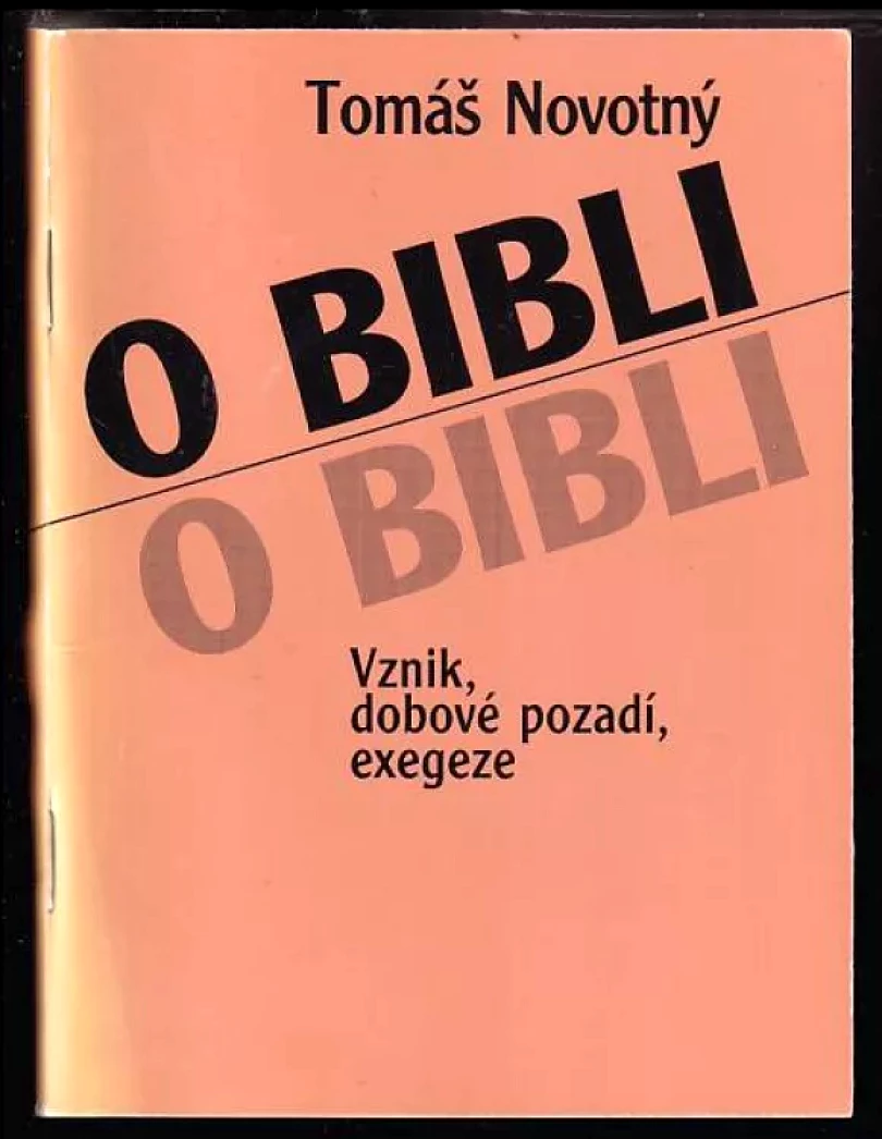 Levně O Bibli (Tomáš Novotný, 2002)