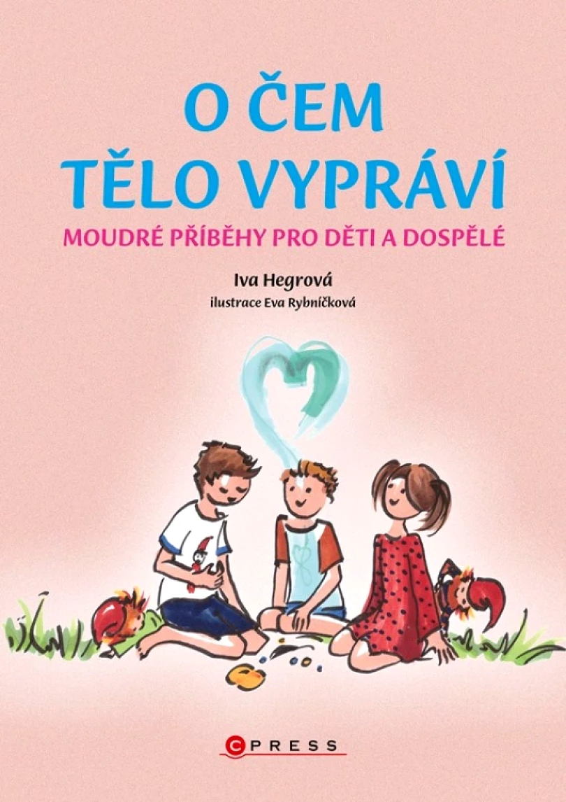 Levně O čem tělo vypráví (Hegrová Iva, 2021)