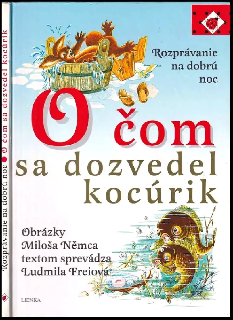 Levně O čom sa dozvedel kocúrik (Ludmila Freiová, 1996)
