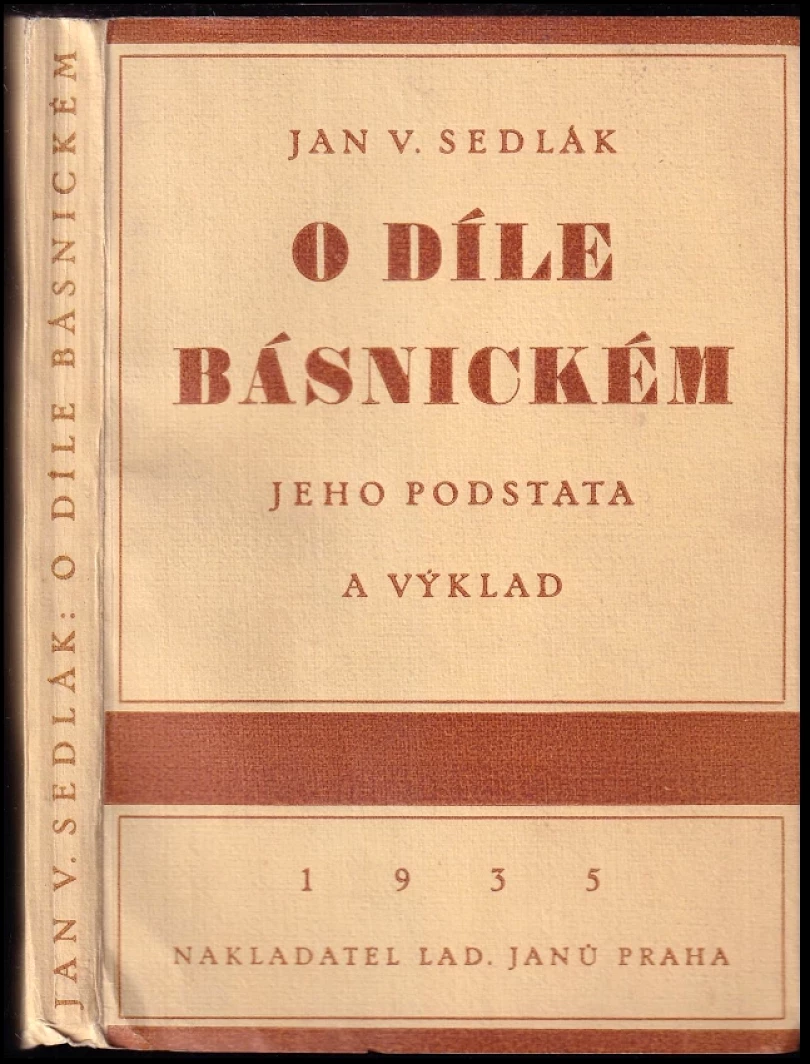 Levně O díle básnickém PODPIS Jan Vojtěch Sládek (Jan Vojtěch Sedlák, 1935)