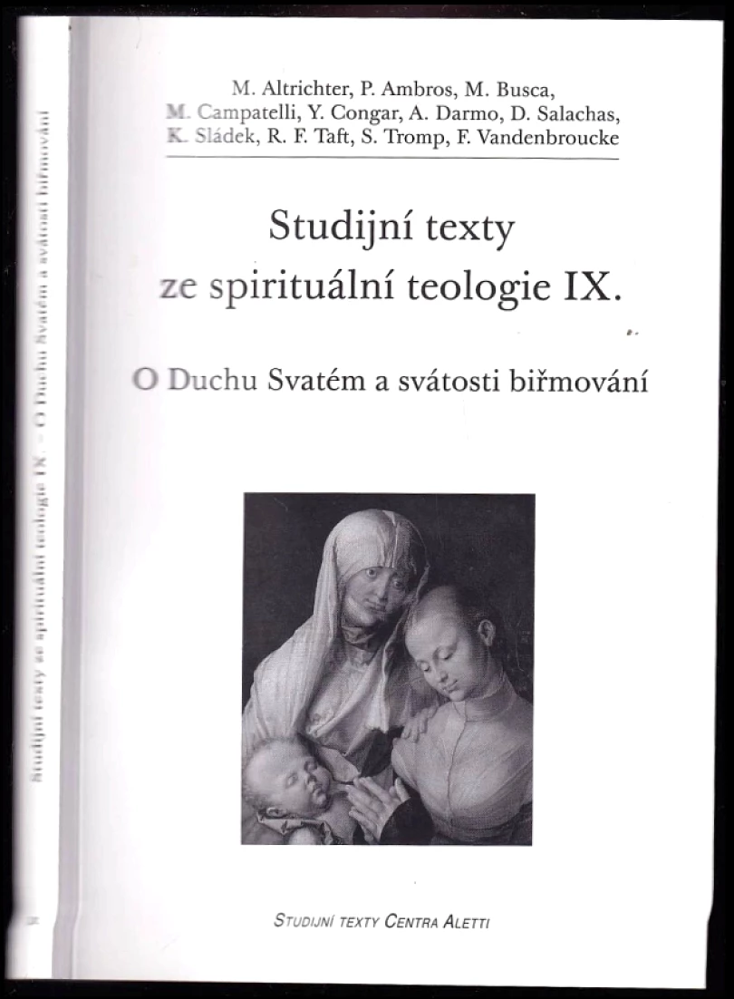 O Duchu Svatém a svátosti biřmování (Michal Altrichter, 2012)
