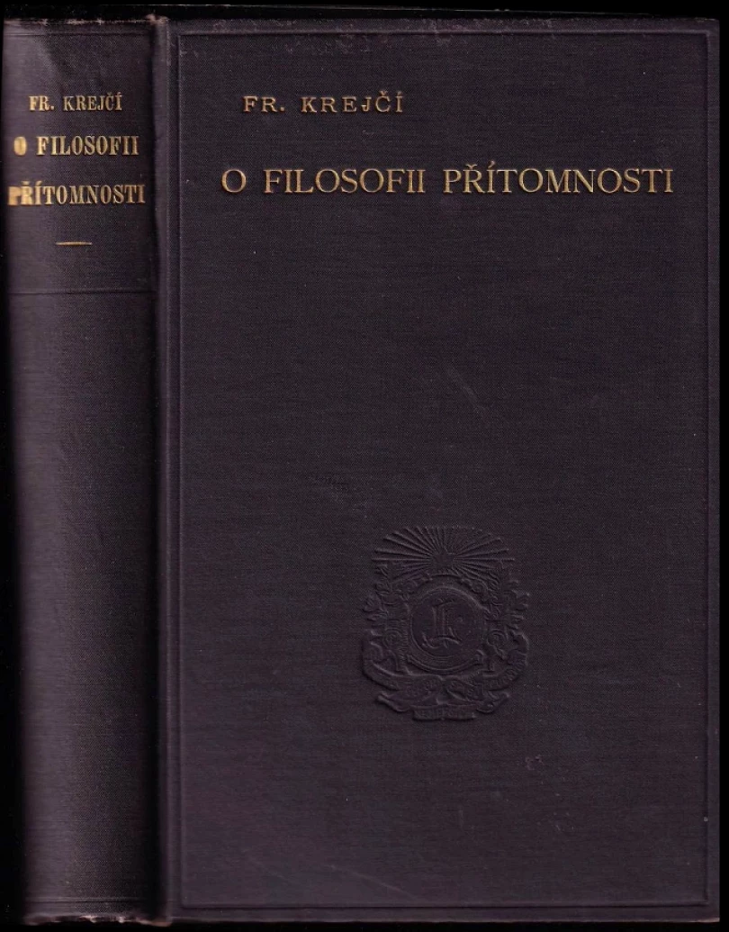 Levně O filosofii přítomnosti (František Krejčí, 1904)
