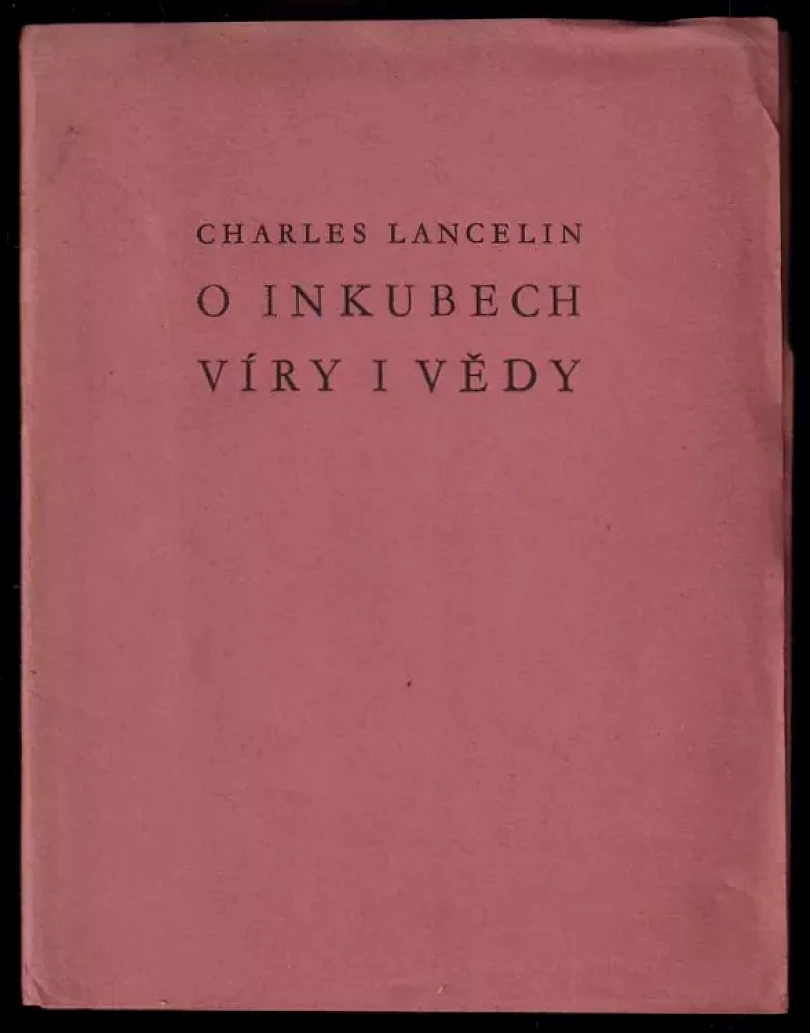 O inkubech víry a vědy (Charles Lancelin, 1929)