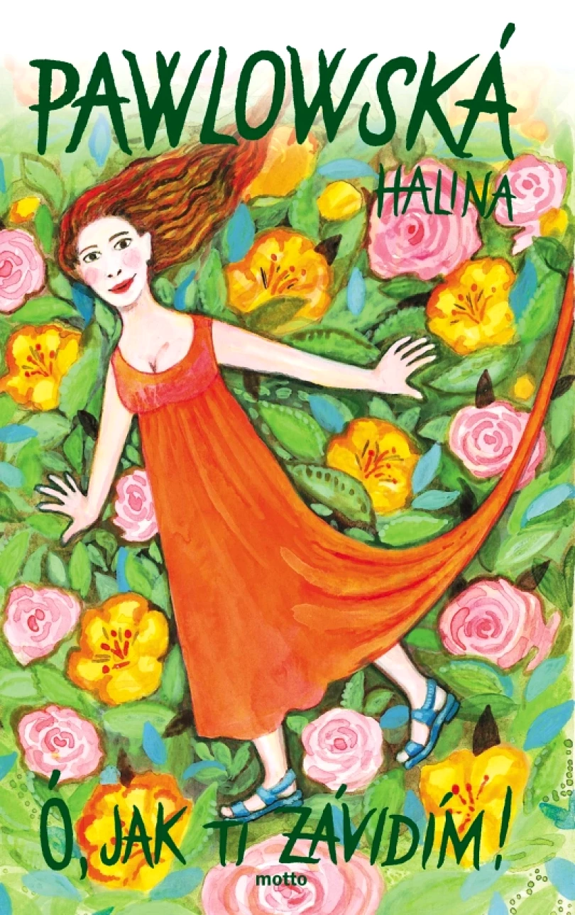 Ó, jak ti závidím (Pawlowská Halina, 2016)