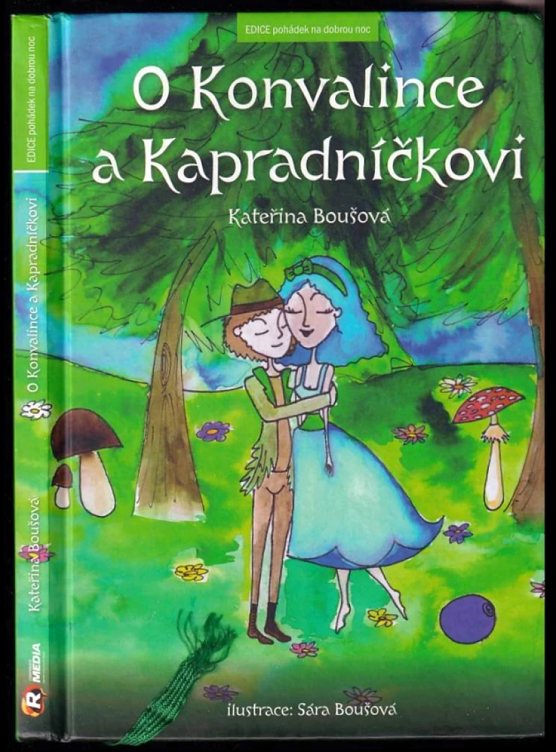 O Konvalince a Kapradníčkovi (Kateřina Boušová, 2013)