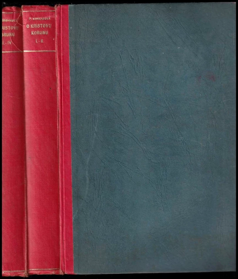 Levně O Kristovu korunu I.-IV díl ve dvou svazcích (Zofia Kossak, 1937)