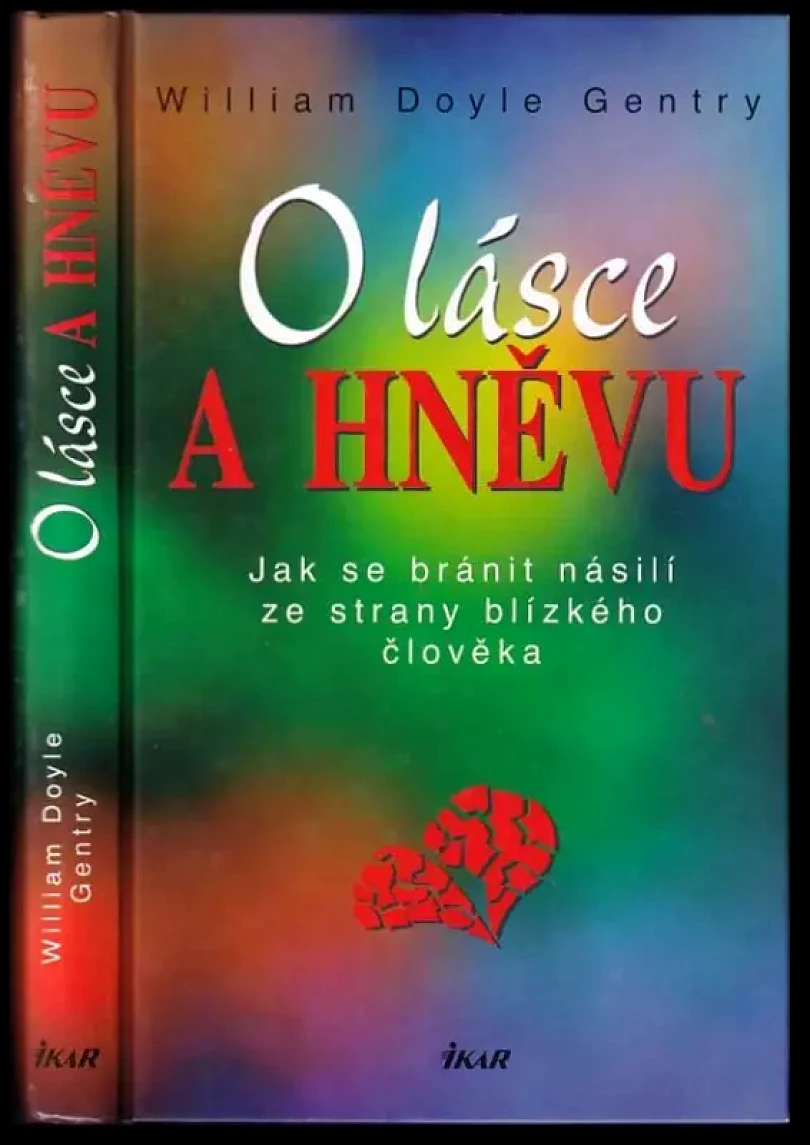 O lásce a hněvu (W. Doyle Gentry, 2007)