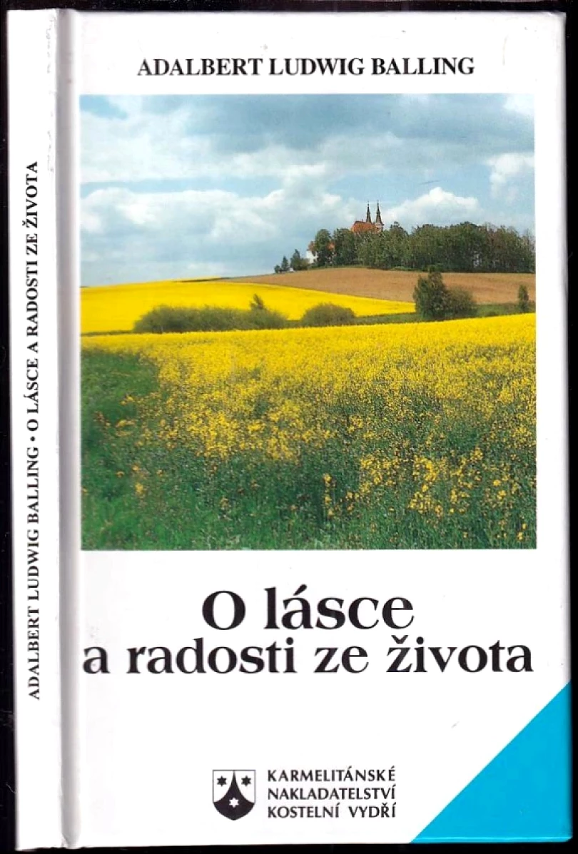 O lásce a radosti ze života (Adalbert Ludwig Balling, 1996)