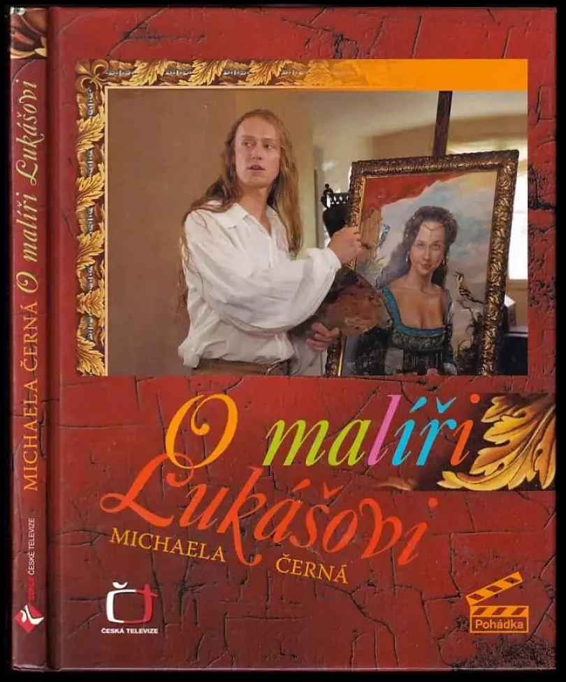 O malíři Lukášovi (Michaela Černá, 2008)