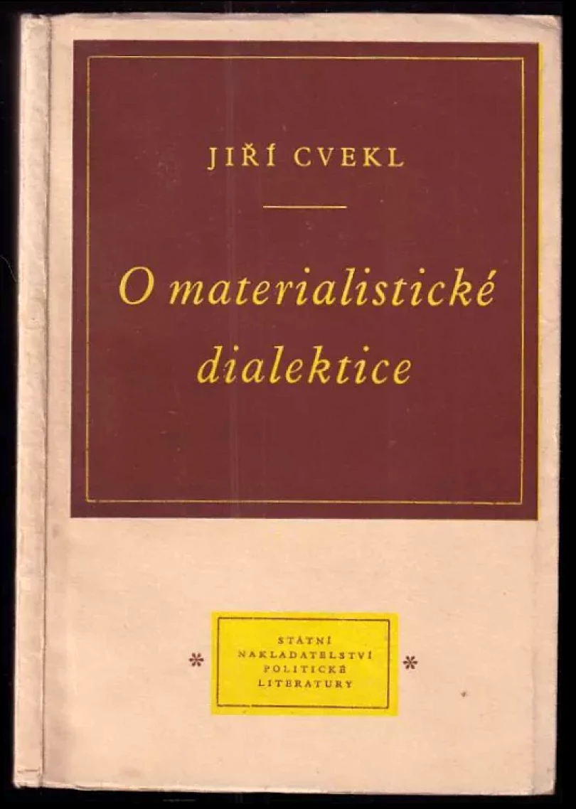 Levně O materialistické dialektice (Jiří Cvekl, 1956)