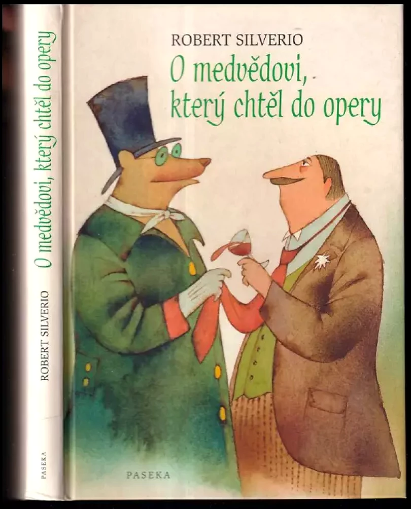 O medvědovi, který chtěl do opery (Robert Silverio, 2008)