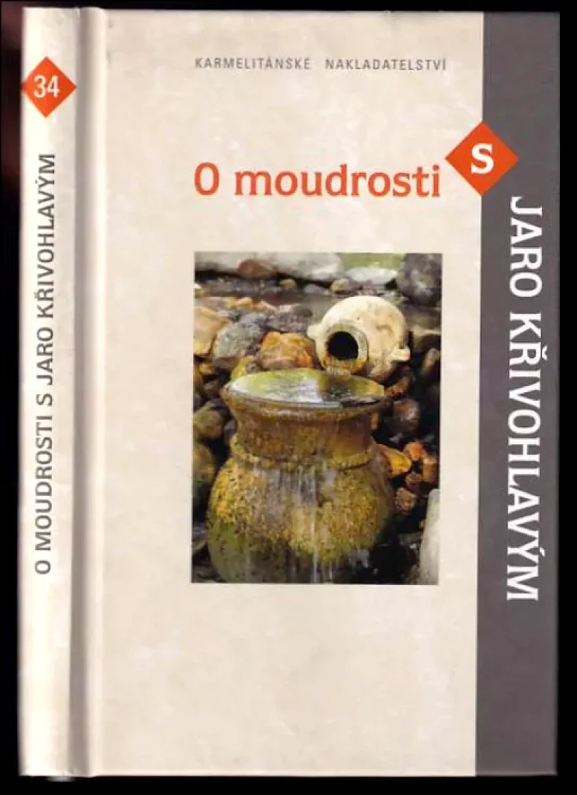 Levně O moudrosti s Jaro Křivohlavým (Jaro Křivohlavý, 2009)