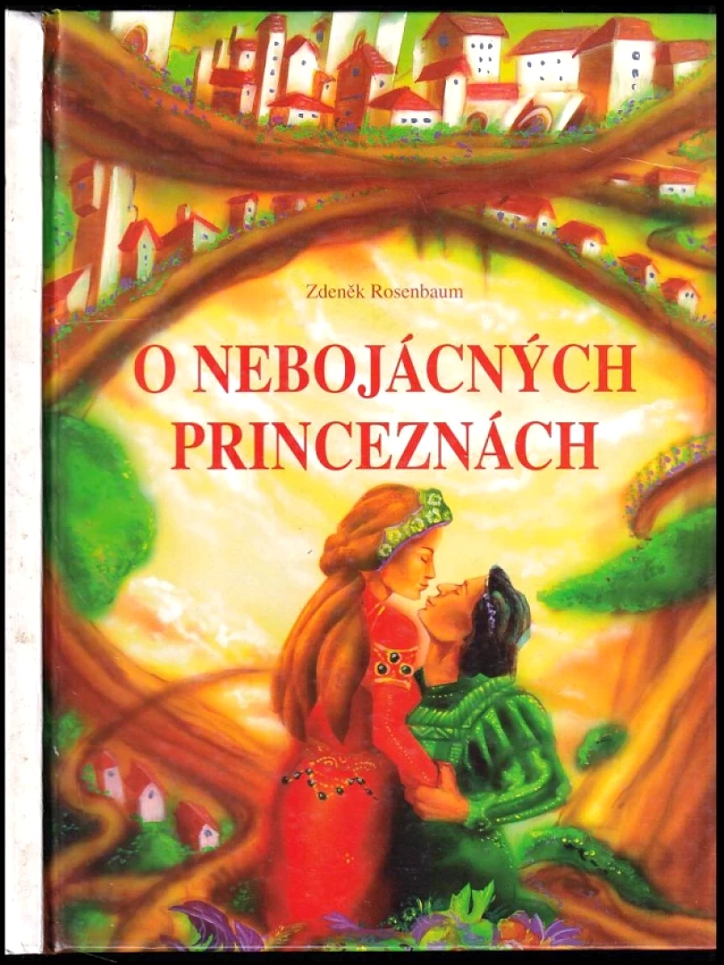 O nebojácných princeznách (Zdeněk Rosenbaum, 1998)