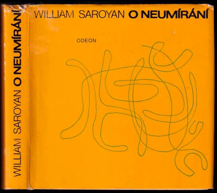 Levně O neumírání (William Saroyan, 1972)