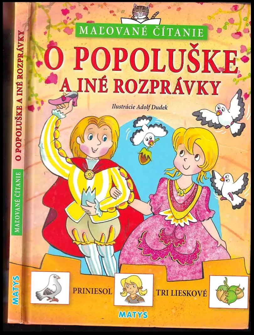 Levně O Popoluške a iné rozprávky - Maľované čítanie (Adolf Dudek, 2008)