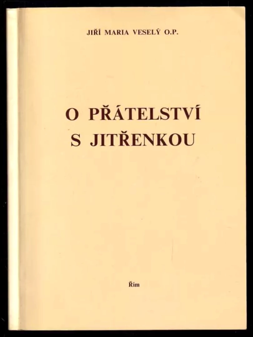 Levně O přátelství s Jitřenkou (Jiří Maria Veselý, 1990)