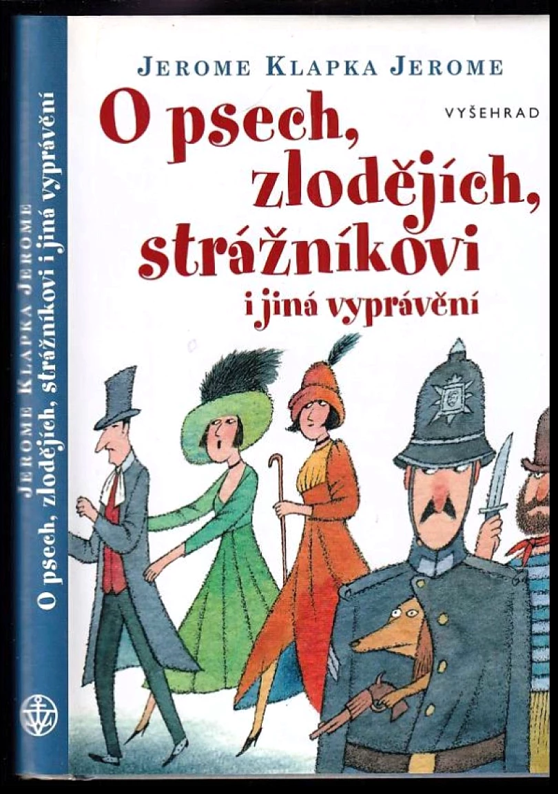 Levně O psech, zlodějích, strážníkovi i jiná vyprávění (Jerome K Jerome, 2015)