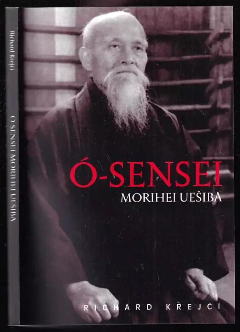 Ó-Sensei Morihei Uešiba (Jiří Krejčí, 1999)