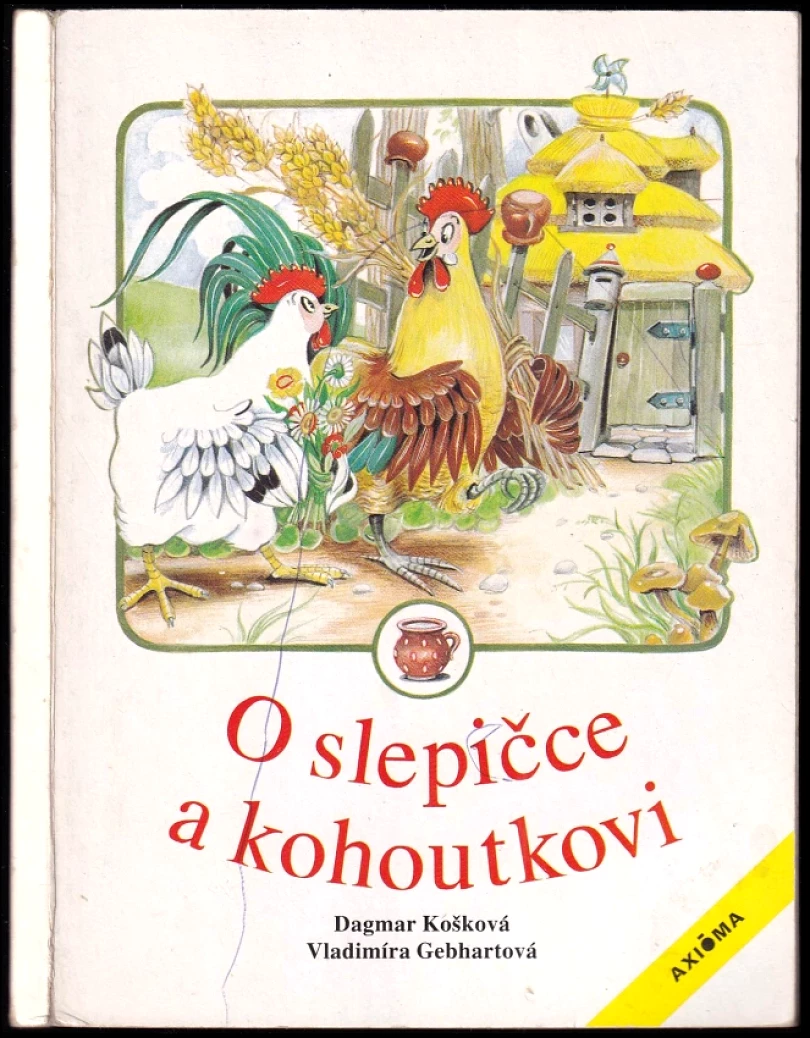 Levně O slepičce a kohoutkovi (Vladimíra Gebhartová, 1995)