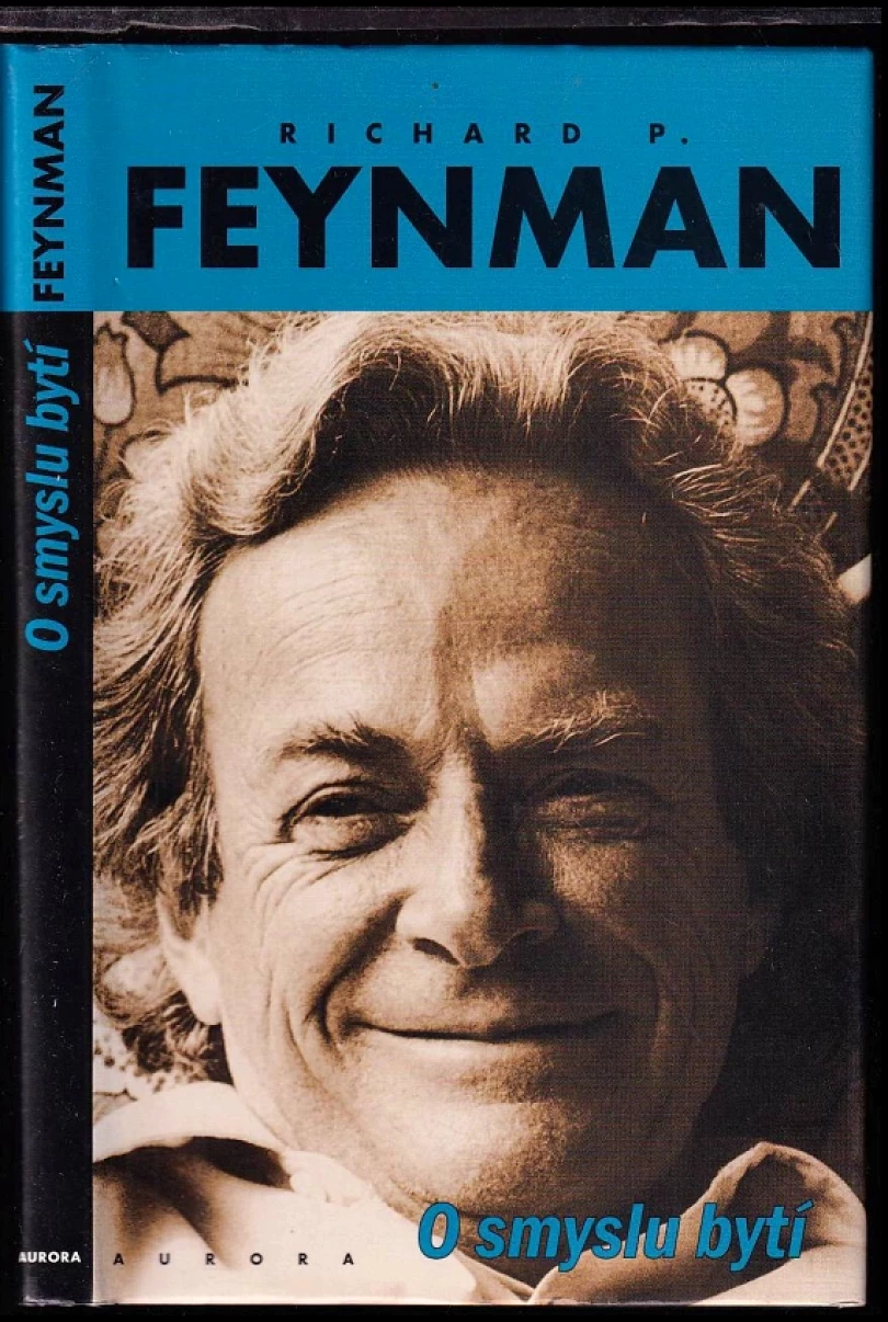 Levně O smyslu bytí (Richard Phillips Feynman, 2000)