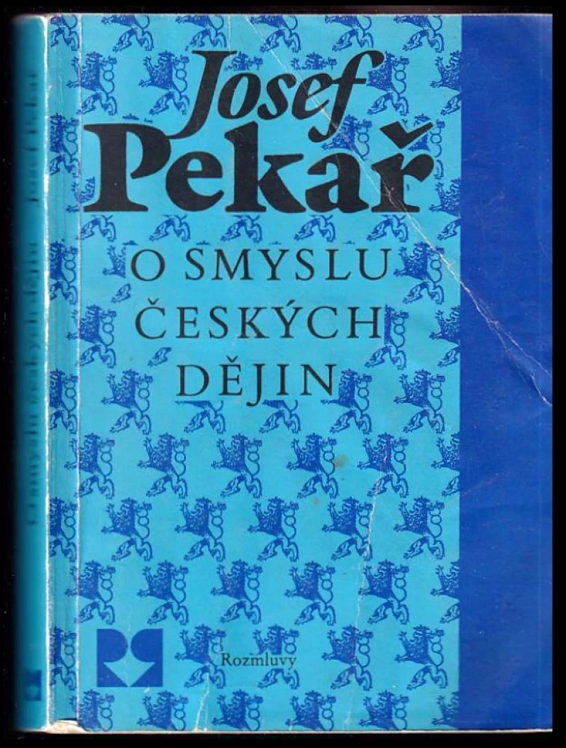 Levně O smyslu českých dějin (Josef Pekař, 1990)