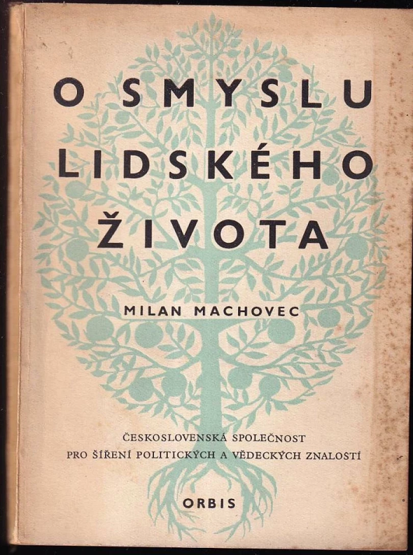 Levně O smyslu lidského života (Milan Machovec, 1957)