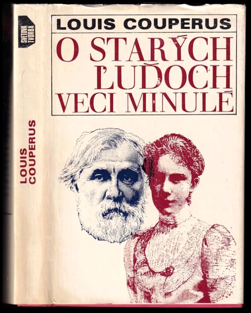 Levně O starých ľuďoch veci minulé (Louis Couperus, 1978)