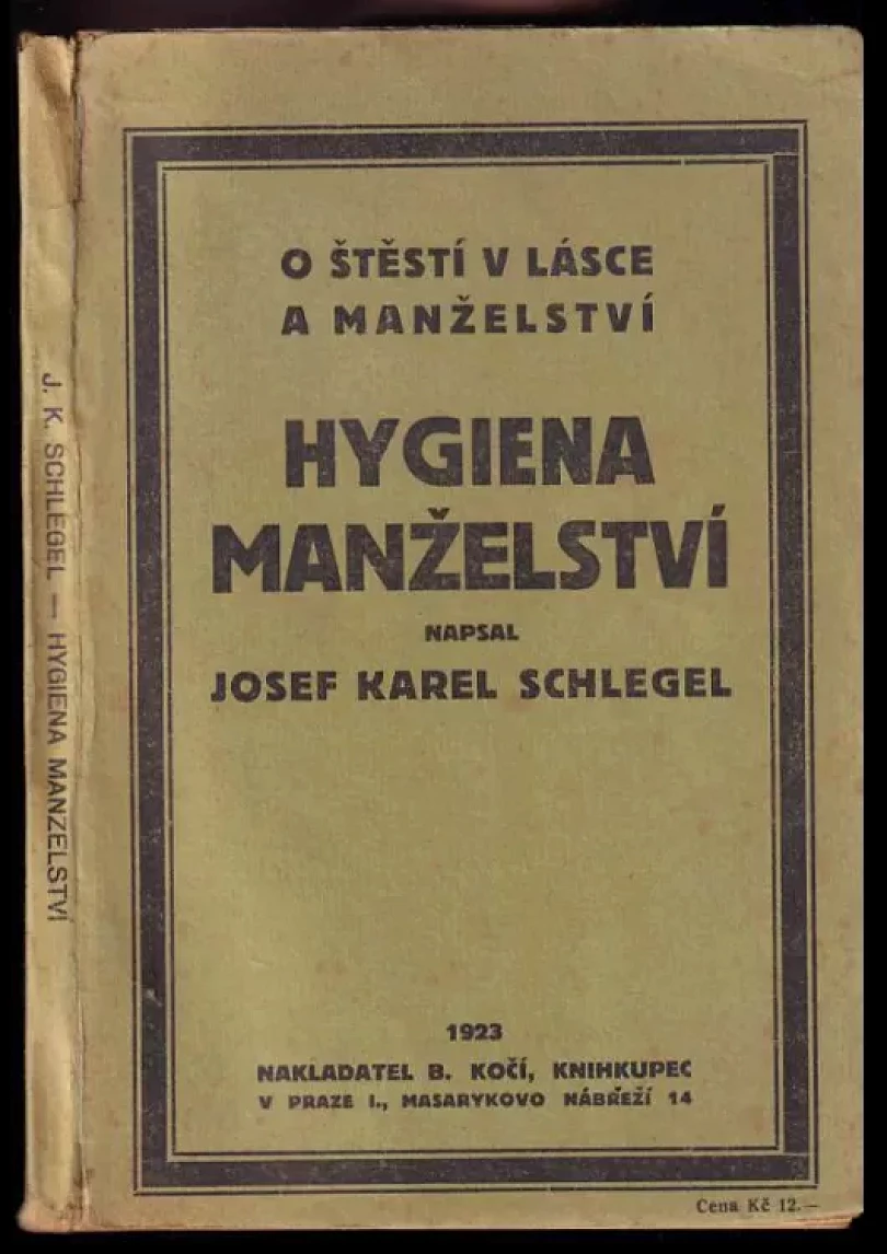 Levně O štěstí v lásce a manželství (Josef Karel Schlegel, 1923)