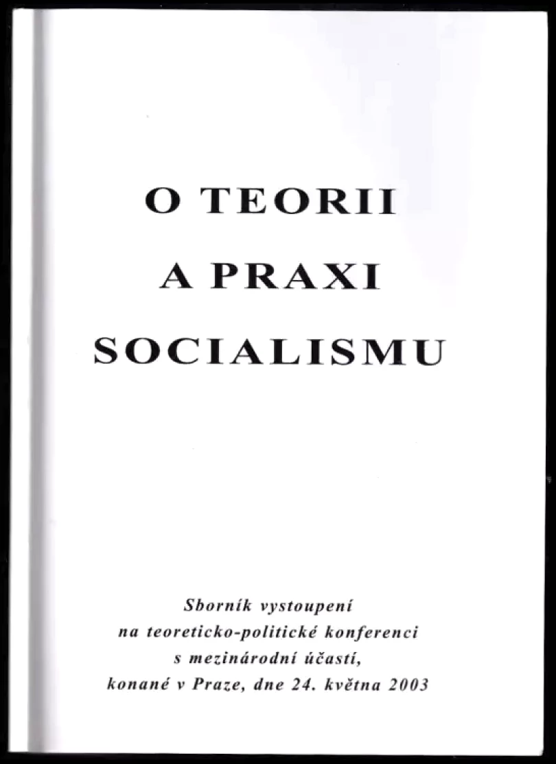 Levně O teorii a praxi socialismu (, 2003)