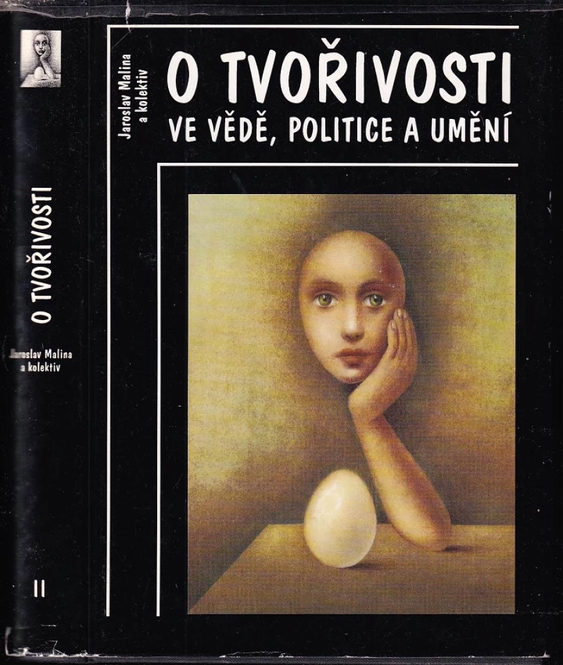 Levně O tvořivosti ve vědě, politice a umění (Jaroslav Malina, 1993)