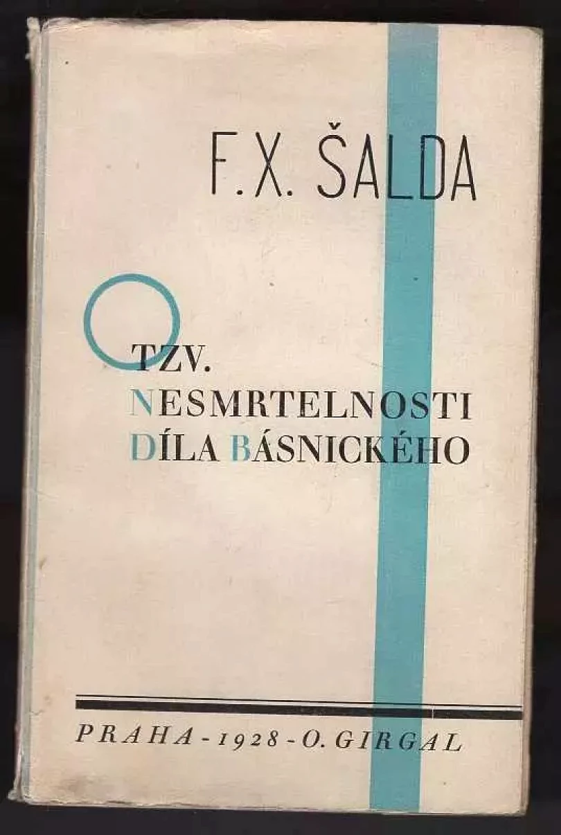 O tzv. nesmrtelnosti díla básnického (F. X Šalda, 1928)