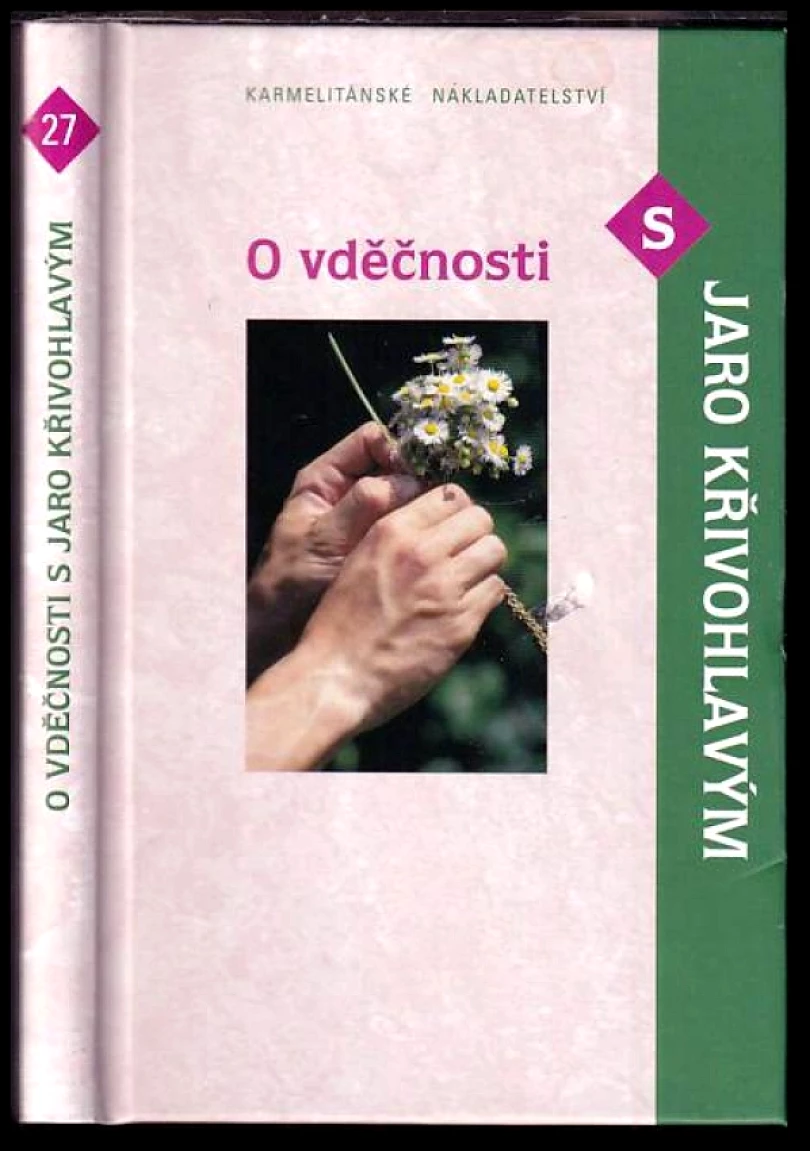 O vděčnosti s Jaro Křivohlavým (Jaro Křivohlavý, 2007)