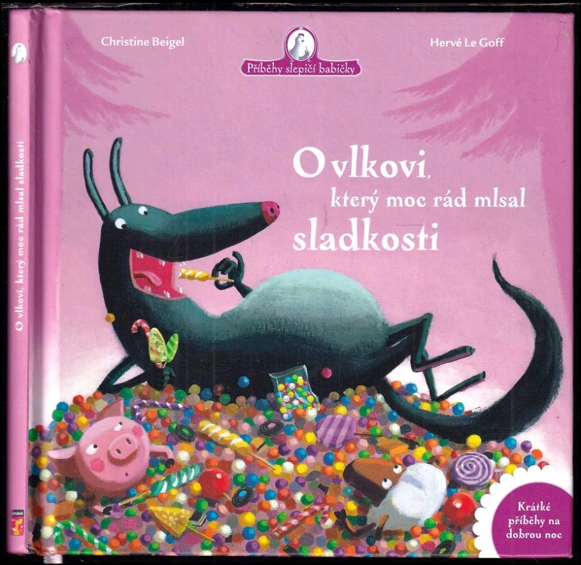 O vlkovi, který moc rád mlsal sladkosti (Christine Beigel, 2019)
