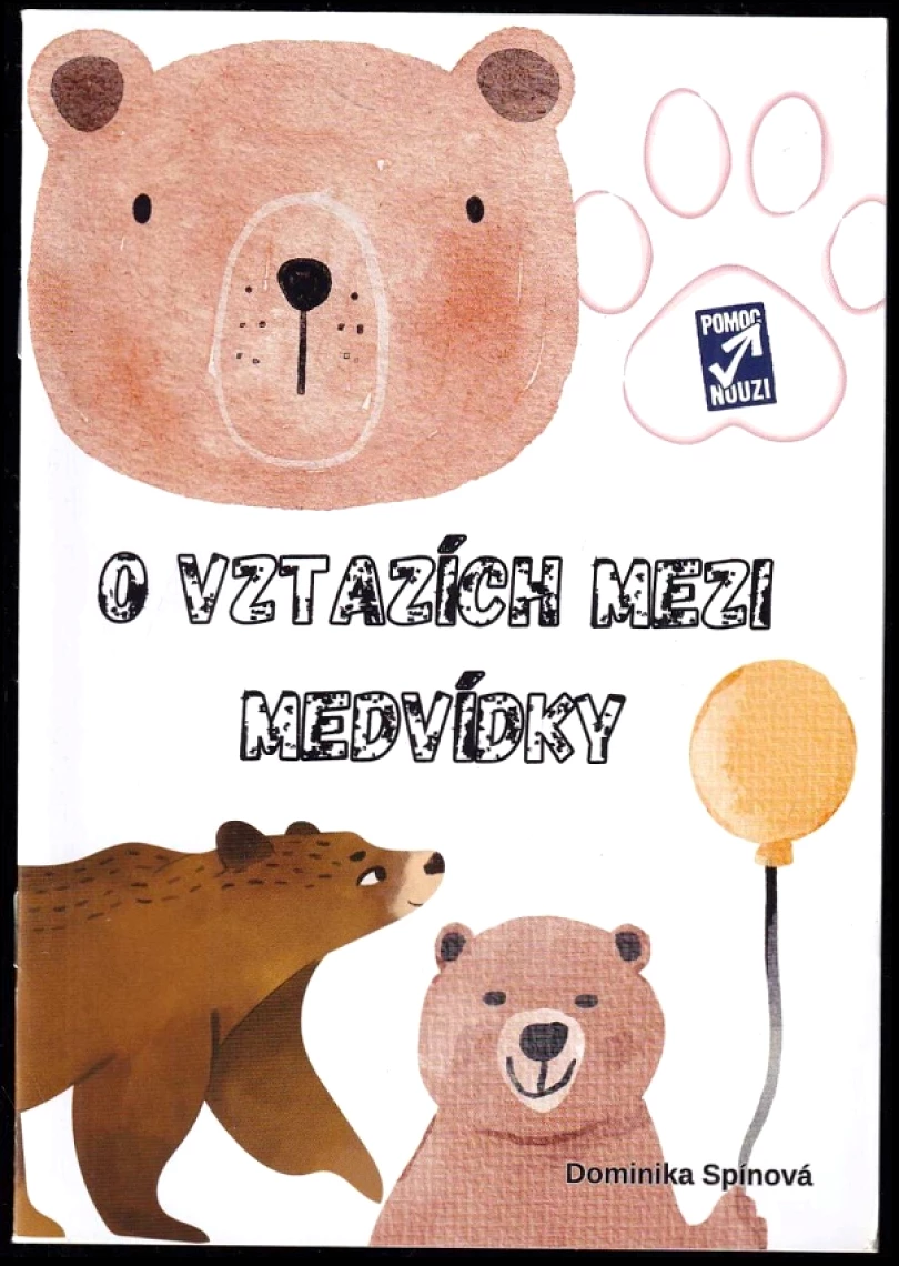 O vztazích mezi medvídky (Dominika Spínová, 2023)