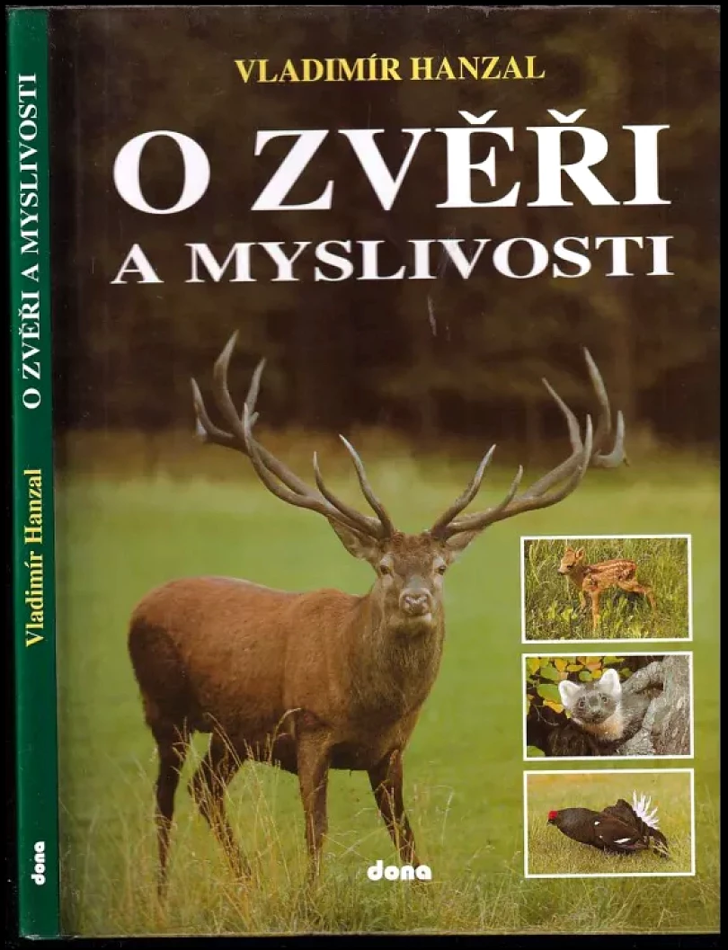 Levně O zvěři a myslivosti (Vladimír Hanzal, 2000)