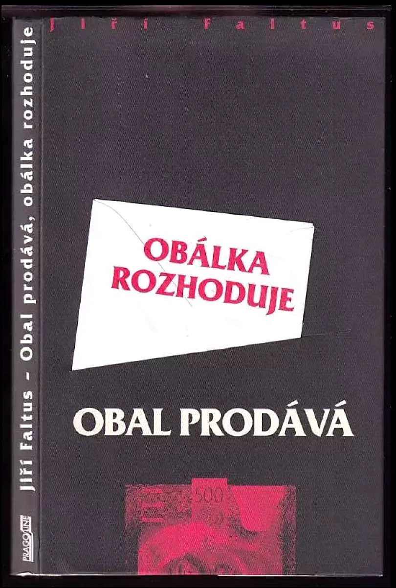 Levně Obal prodává, obálka rozhoduje (Jiří Faltus, 2004)