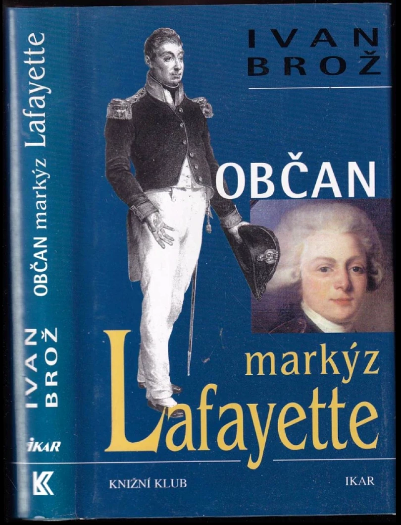 Levně Občan markýz Lafayette (Ivan Broz, 2000)