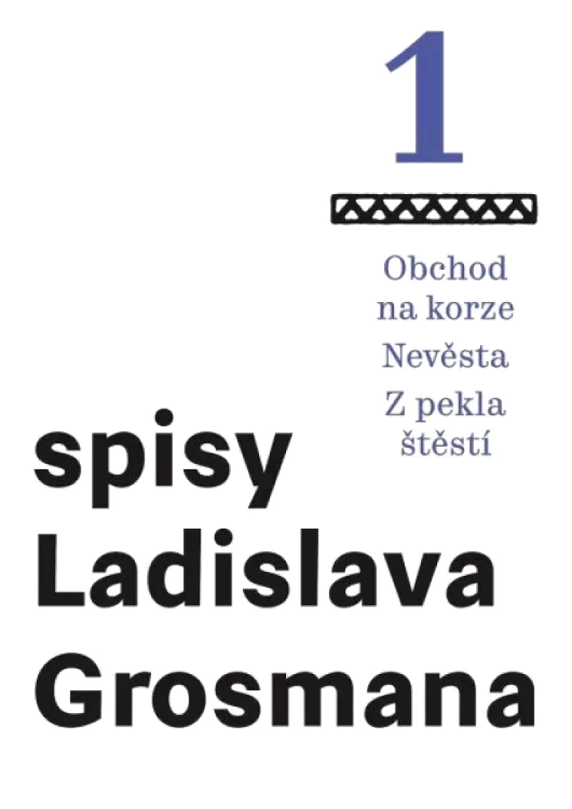 Obchod na korze ; Nevěsta ; Z pekla štěstí (Ladislav Grosman, 2020)