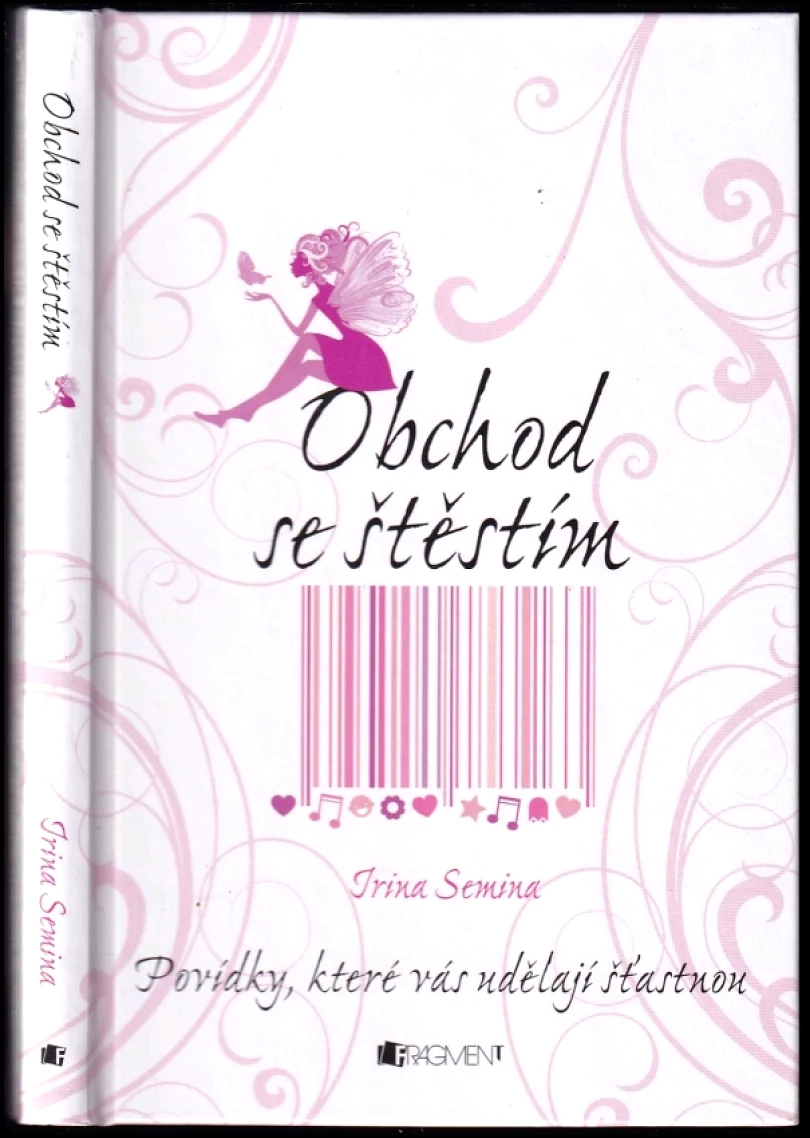 Obchod se štěstím (Irina Konstantinovna Semina, 2013)