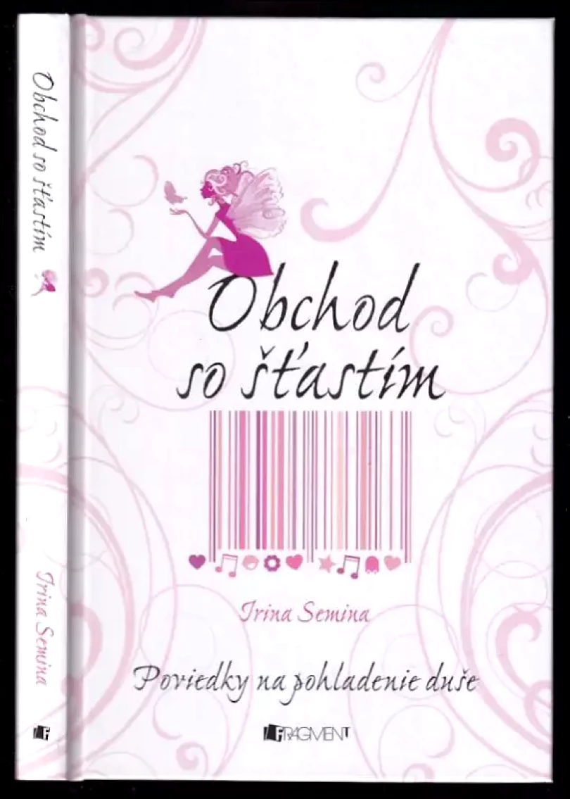 Obchod se štěstím (Irina Konstantinovna Semina, 2013)