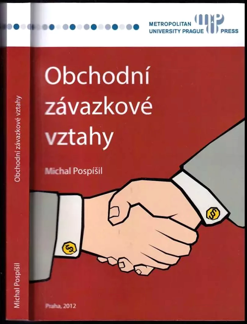 Obchodní závazkové vztahy (Michal Pospisil, 2012)