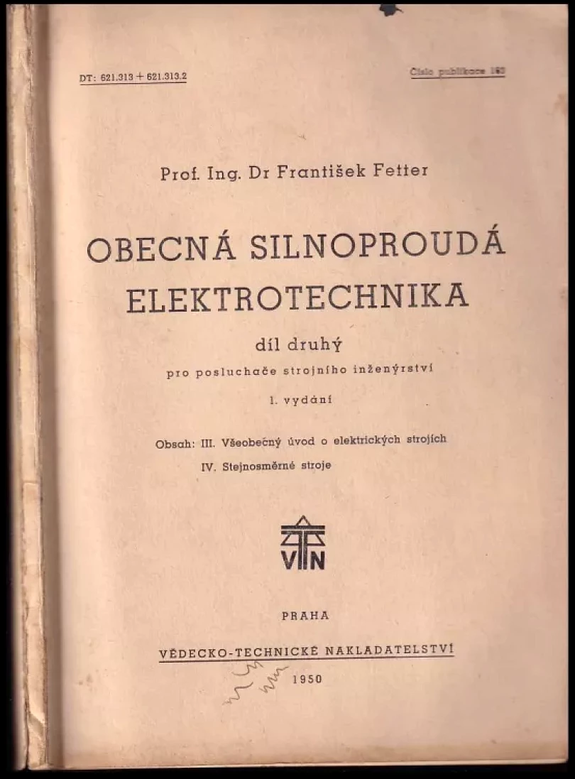 Levně Obecná silnoproudá elektrotechnika (František Fetter, 1950)