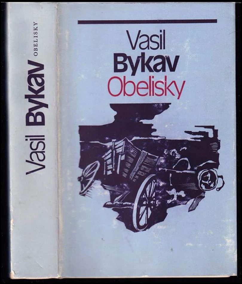 Levně Obelisky (Vasìl' Bykaŭ, 1979)