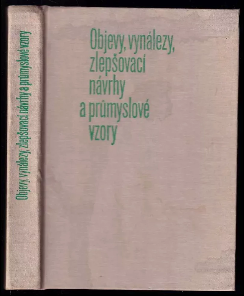 Levně Objevy, vynálezy, zlepšovací návrhy a průmyslové vzory (Stanislav Kračmár, 1980)