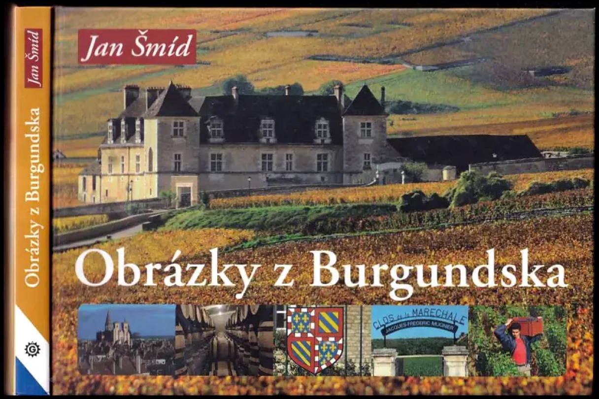 Obrázky z Burgundska (Jan Šmíd, 2007)