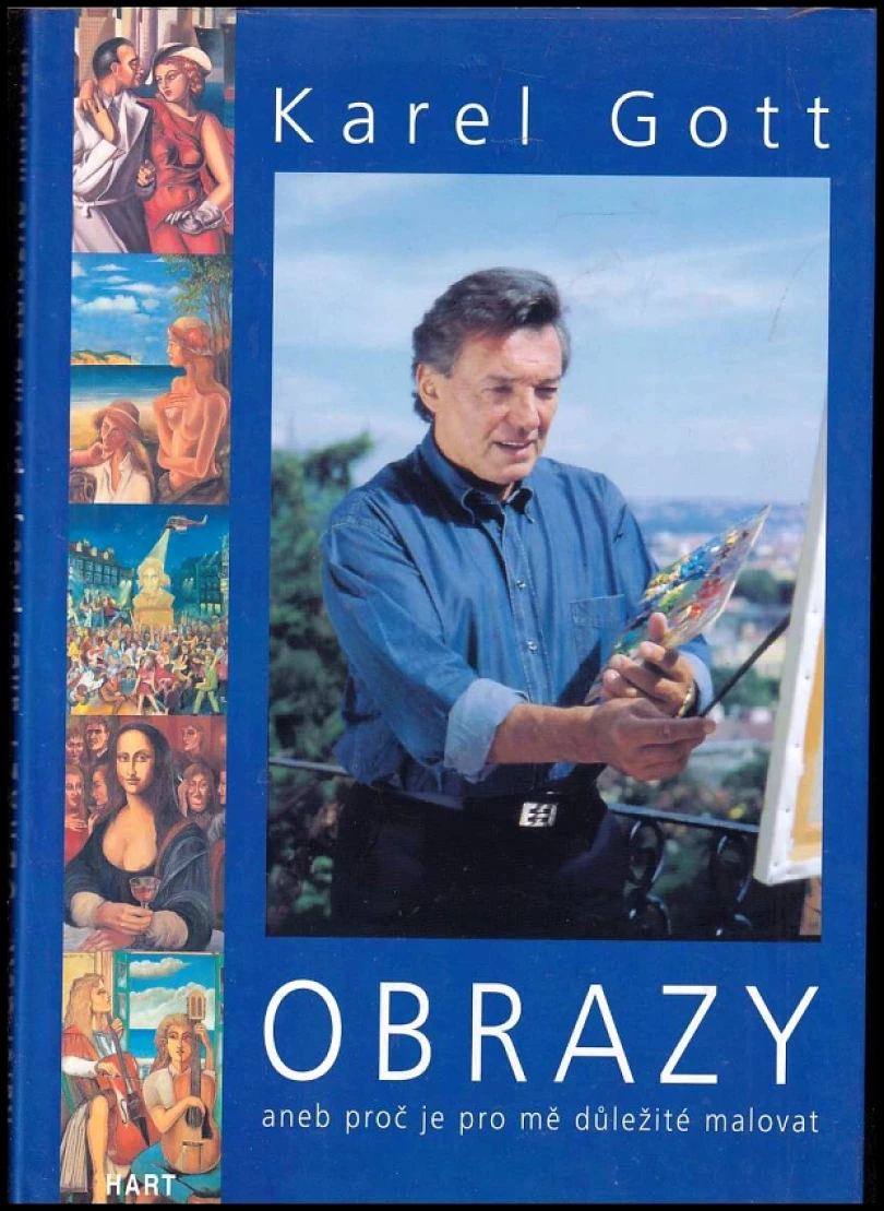 Obrazy, aneb, Proč je pro mě důležité malovat (Karel Gott, 2001)