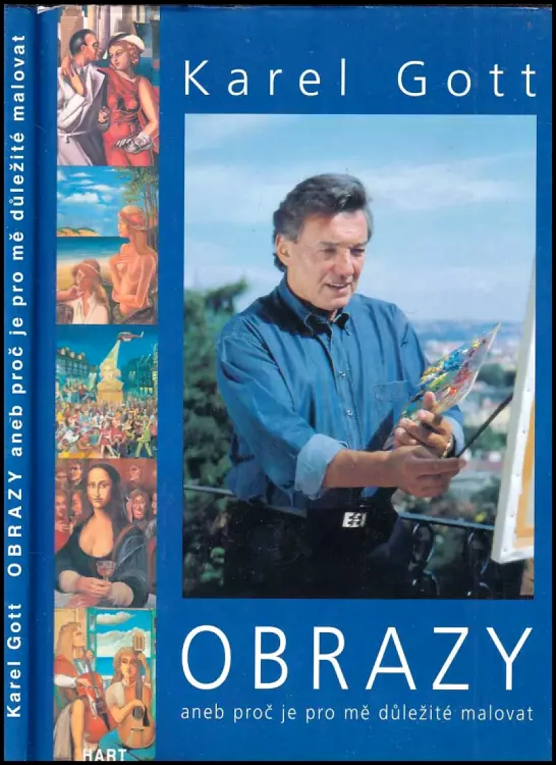 Obrazy, aneb, Proč je pro mě důležité malovat (Karel Gott, 2001)